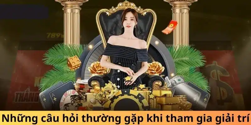 Giải đáp các thắc mắc thường gặp của thành viên mới