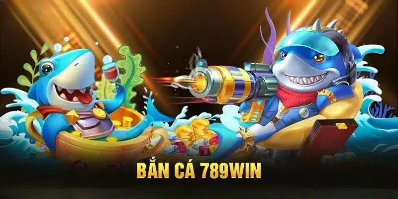 Các loại trò chơi trong bắn cá 789win