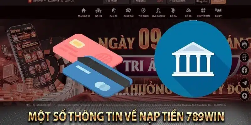 Những cách thức nạp tiền 789win phổ biến đơn giản thực hiện